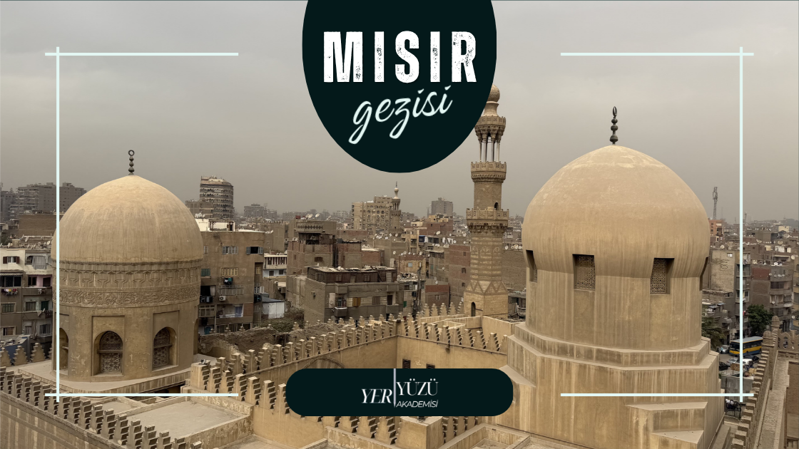 Yasir Feten ile Mısır Gezisi